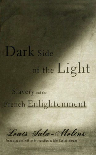 Dark Side of the Light: Slavery and the French Enlightenment