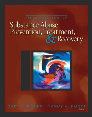 Encyclopedia of Substance Abuse Prevention, Treatment, and Recovery