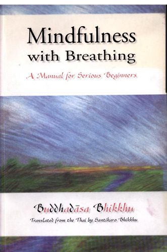 Mindfulness With Breathing: A Manual for Serious Beginners