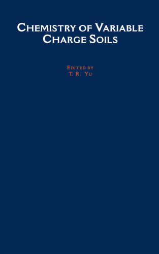 Chemistry of Variable Charge Soils (Topics in Sustainable Agronomy)