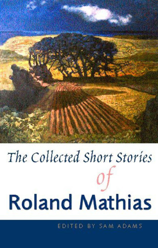 The Collected Short Stories of Roland Mathias