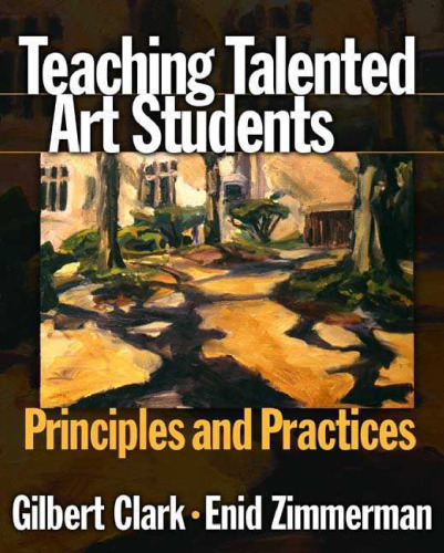 Teaching Talented Art Students: Principles and Practices