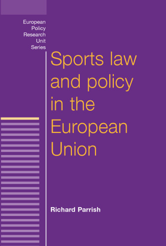 Sports Law and Policy in the European Union (European Policy Studies)
