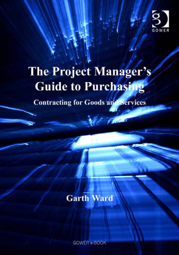 The Project Manager's Guide to Purchasing