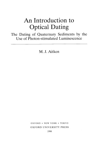 An Introduction to Optical Dating: The Dating of Quaternary Sediments by the Use of Photon-stimulated Luminescence