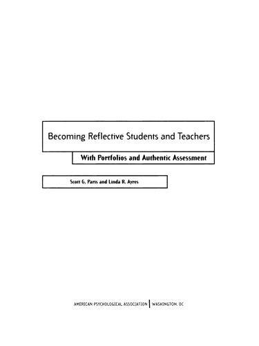 Becoming Reflective Students and Teachers With Portfolios and Authentic Assessment (Psychology in the Classroom : a Series on Applied Educational Psy)
