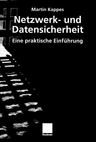 Netzwerk- und Datensicherheit. Eine praktische Einführung