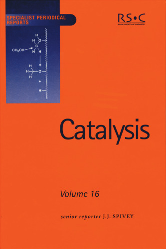 Catalysis: A Review of Chemical Literature: Vol 16 (Specialist Periodical Reports)