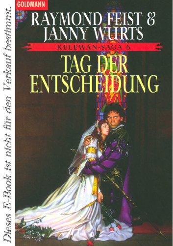 Kelewan- Saga 6. Tag der Entscheidung. Ein Roman von der anderen Seite des Spalts.