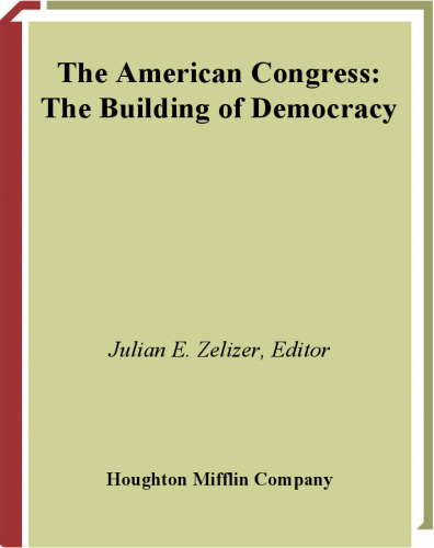 The American Congress: The Building of Democracy