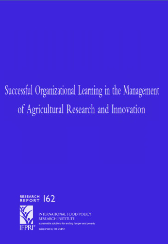 Successful Organizational Learning in the Management of Agricultural Research and Innovation: The Mexican Produce Foundations