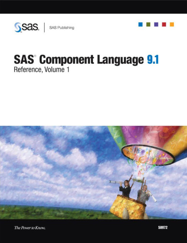 SAS Component Language 9.1: Reference