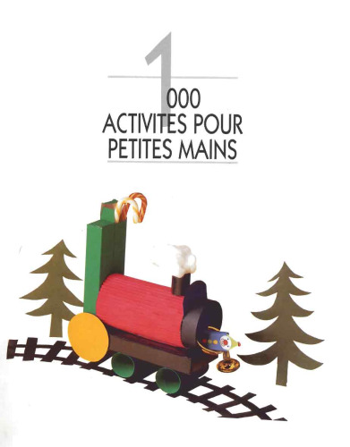Le grand livre du bricolage tome 4 : 1000 bricolages pour petites mains