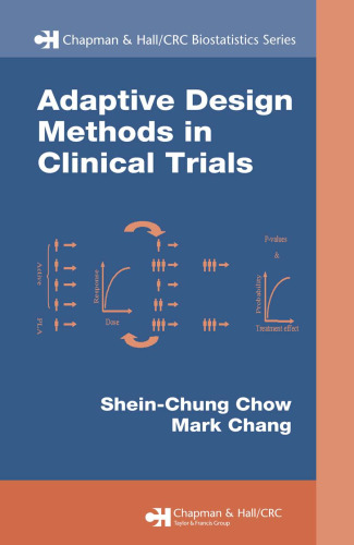 Adaptive Design Methods in Clinical Trials (Biostatistics)