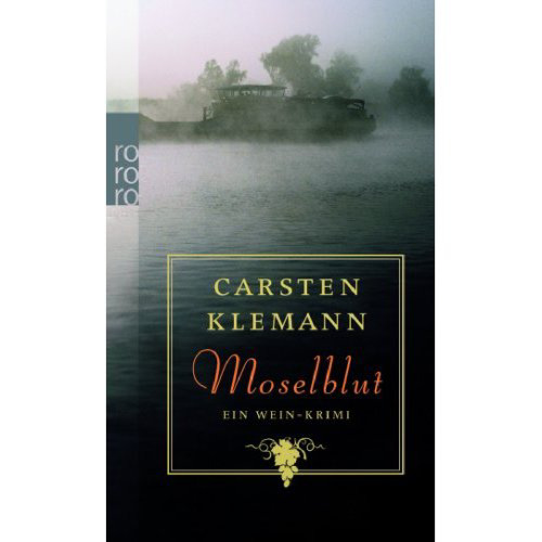 Moselblut - Ein Wein-Krimi