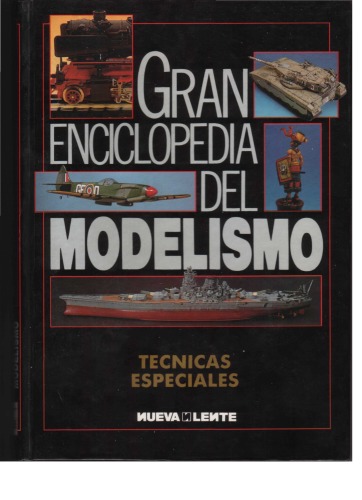 Gran Enciclopedia del Modelismo Técnicas especiales - Tomo 14