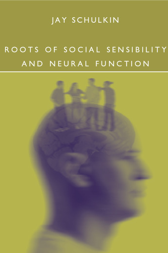 Roots of Social Sensibility and Neural Function