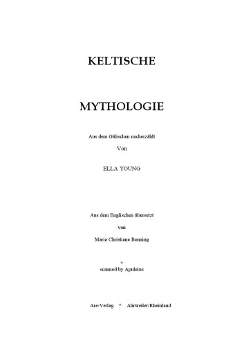 Keltische Mythologie - aus dem gälischen nacherzählt