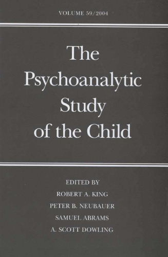 The Psychoanalytic Study of the Child: Volume 59 (The Psychoanalytic Study of the Child Se)