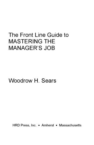 FrontLine Guide to Mastering the Manager's Job (Front Line Guide Series)