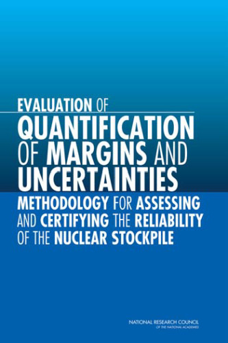 Evaluation of Quantification of Margins and Uncertainties Methodology for Assessing and Certifying the Reliability of the Nuclear Stockpile