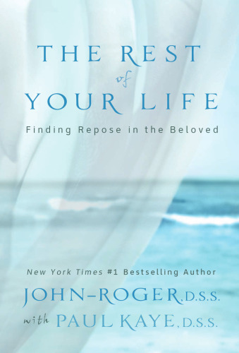 The Rest of Your Life: Finding Repose in the Beloved