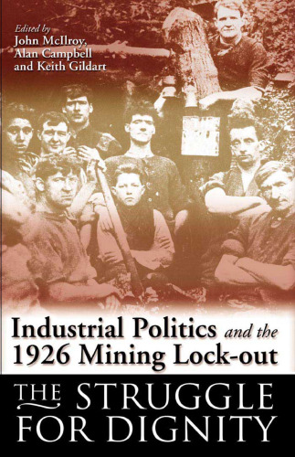 The Struggle for Dignity: Mining Communities and the 1926 Lock-Out