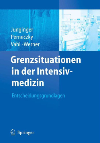 Grenzsituationen in der Intensivmedizin: Entscheidungsgrundlagen