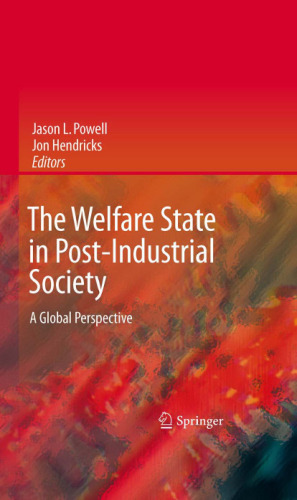 The Welfare State in Post-Industrial Society: A Global Perspective