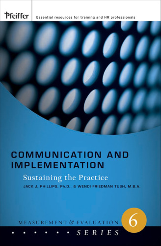 Communication and Implementation: Sustaining the Practice (Measurement and Evaluation Series)