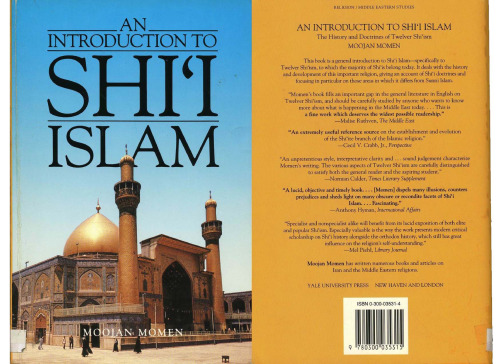 An Introduction to Shi'i Islam: The History & Doctrines of Twelver Shi'ism