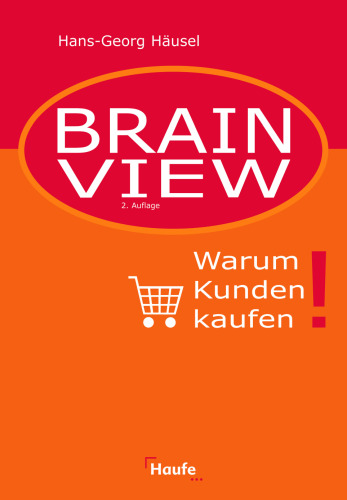 Brain View. Warum Kunden kaufen, 2.Auflage
