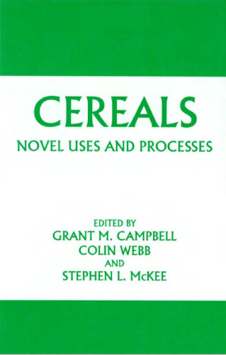 Cereals: Novel Uses and Processes