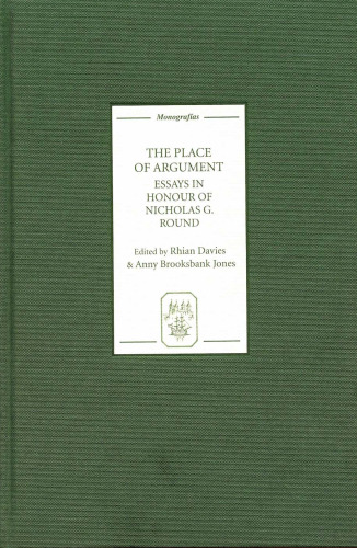 The Place of Argument: Essays in Honour of Nicholas G. Round (Monografías A)