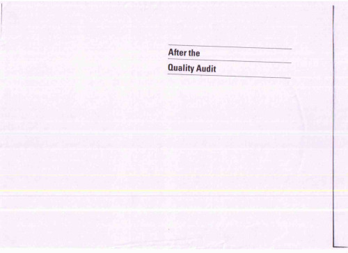 After the Quality Audit: Closing the Loop on the Audit Process, 2nd Edition