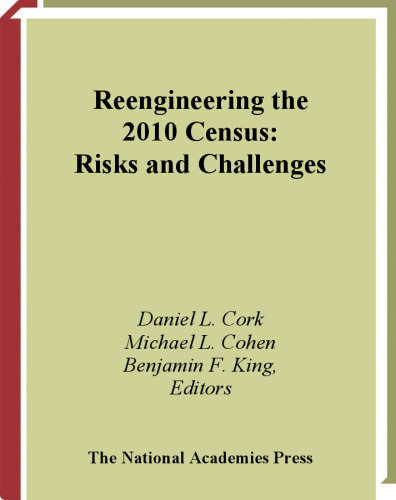 Reengineering the 2010 Census: Risks and Challenges