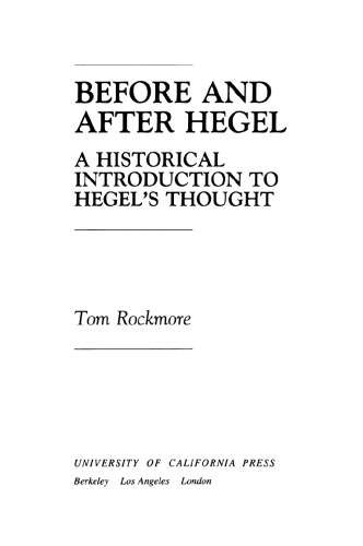 Before and After Hegel: A Historical Introduction to Hegel's Thought