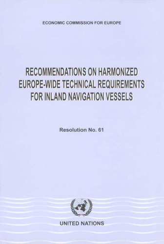 Recommendations on Harmonized Europe Wide Technical Requirements for Inland Navigation Vessels