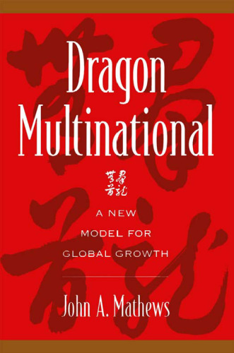 Dragon Multinational: A New Model of Global Growth