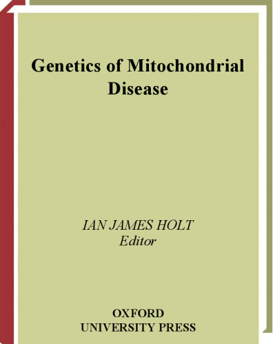 Genetics of Mitochondrial Diseases (Oxford Monographs on Medical Genetics)