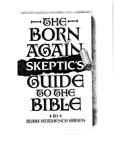 The Born Again Skeptic's Guide to the Bible
