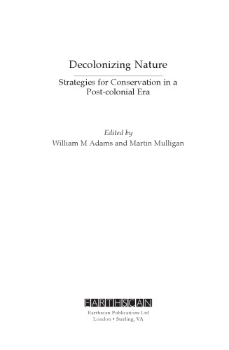 Decolonizing Nature: Strategies for Conservation in a Postcolonial Era