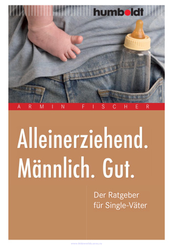 Alleinerziehend. Männlich. Gut.