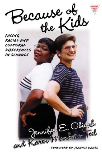 Because of the Kids : Facing Racial and Cultural Differences in Schools