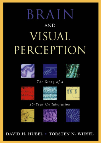 Brain and Visual Perception: The Story of a 25-Year Collaboration
