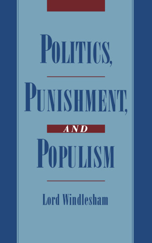 Politics, Punishment, and Populism (Studies in Crime and Public Policy)