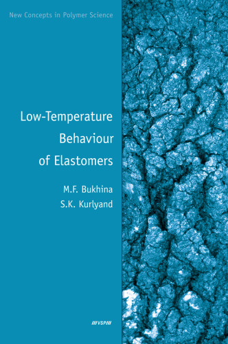 Low-temperature Behaviour of Elastomers (New Concepts in Polymer Science)