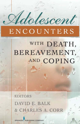 Adolescent Encounters With Death, Bereavement, and Coping