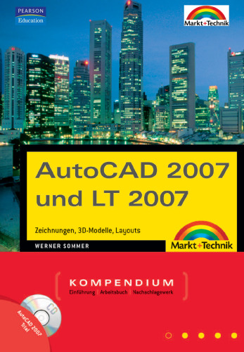 AutoCAD 2007 und LT 2007 Kompendium