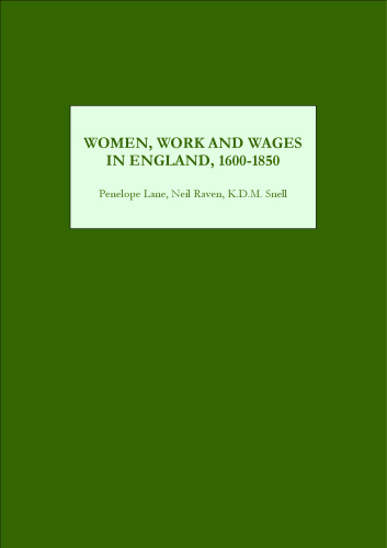 Women, Work and Wages in England, 1600-1850 (Women's & gender studies)